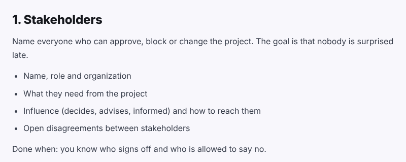 Stakeholders section of the discovery phase template Stakeholders section of the discovery phase template: name everyone who can approve, block or change the project; name, role and organization; what they need; influence and how to reach them; open disagreements